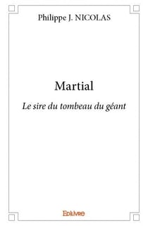 Martial - le sire du tombeau du geant