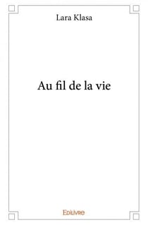 Au fil de la vie