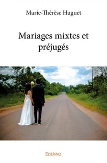 Mariages mixtes et préjugés
