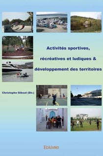 Activites sportives, recreatives et ludiques & developpement des territoires