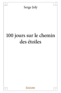 100 jours sur le chemin des étoiles