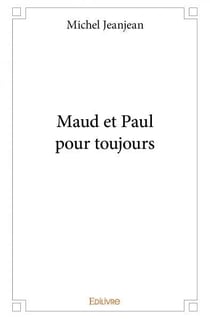 Maud et paul pour toujours