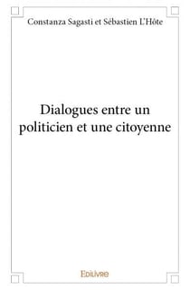 Dialogues entre un politicien et une citoyenne