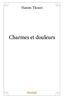 Charmes et douleurs