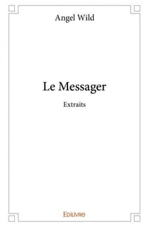 Le Messager - Extraits