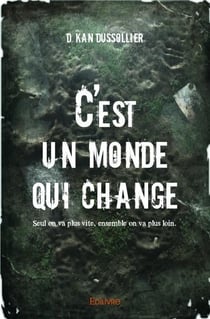 C'est un monde qui change Tome 2