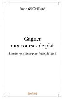 Gagner aux courses de plat - l'analyse gagnante pour le simple place