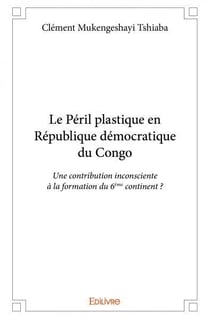 Le péril plastique en république démocratique du Congo