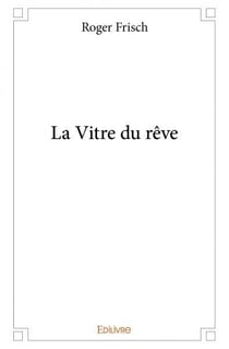 La Vitre du rêve