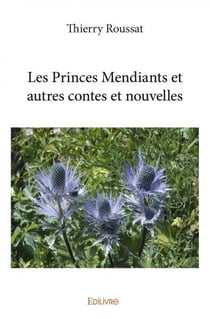 Les Princes Mendiants et autres contes et nouvelles