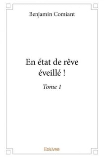 En etat de reve eveille ! - t01 - en etat de reve eveille !