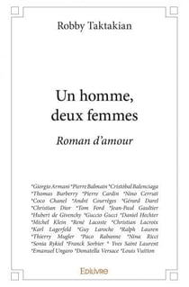 Un homme, deux femmes - roman d amour