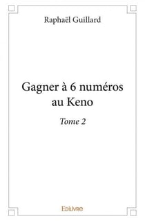 Gagner a 6 numeros au keno - t02 - gagner a 6 numeros au keno