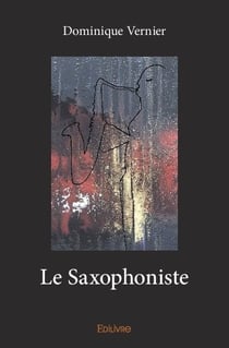 Le Saxophoniste