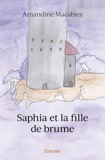 Saphia et la fille de brume