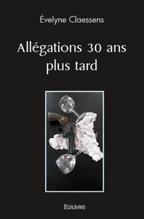 Allegations 30 ans plus tard