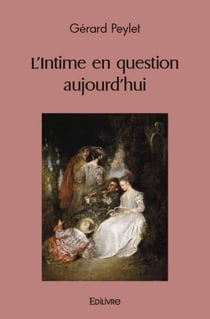 L'Intime en question aujourd'hui