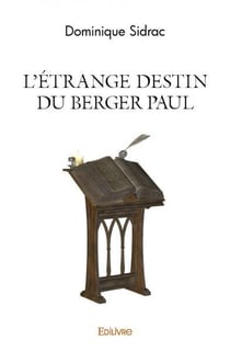 L etrange destin du berger paul