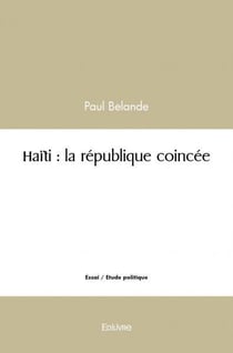 Haiti : la republique coincee