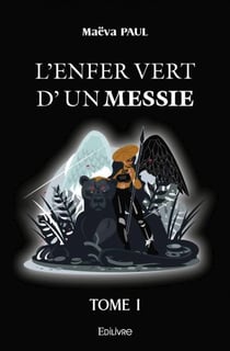 L'enfer vert d'un messie - t01 - l'enfer vert d'un messie