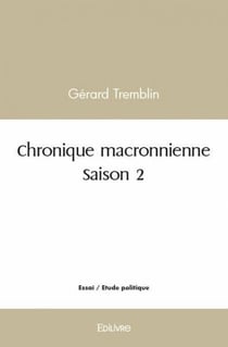 Chronique macronnienne  saison 2