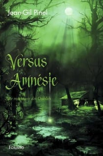 Versus amnesie - le murmure des oublies