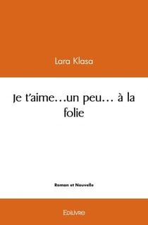 Je t'aime...un peu... a la folie