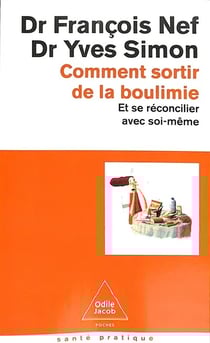 Comment sortir de la boulimie : Et se réconcilier avec soi-même
