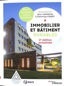 Immobilier et bâtiment durables : Réussir la transition carbone et numérique (2e édition)