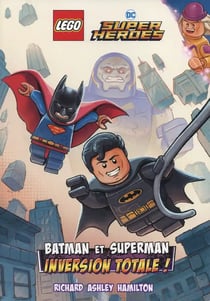 Lego Super Heroes : Batman et Superman : Inversion totale !