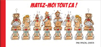Matez-moi tout ça