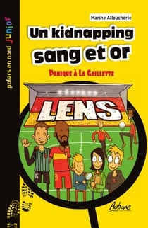 Un kidnapping sang et or : Panique à la gaillette