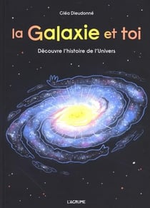 La galaxie et toi