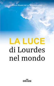 La luce di lourdes nel mondo