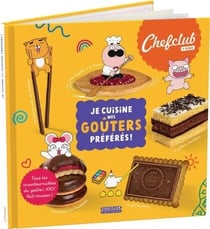 Je cuisine mes goûters préférés
