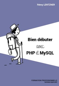 Bien debuter avec php et mysql