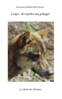 Loups : des mythes aux prejuges