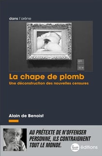 La chape de plomb - une deconstruction d