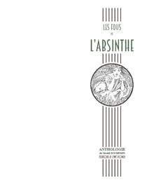 Les fous de l'absinthe