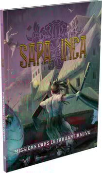 Sapa Inca : Missions dans le Tahuantinsuyu - Odonata Editions