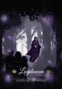 Lugdunum : Les Trois Mondes