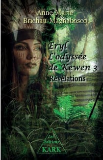 Eryl - t05 - eryl l'odyssee de kewen 3 - revelations