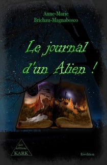 Le journal d'un alien !