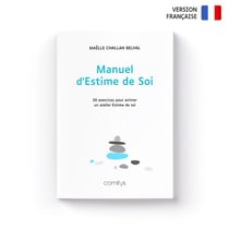Manuel d'Estime de Soi : Livre de 30 exercices pour animer un atelier d'Estime de soi
