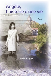 Angele, l'histoire d'une vie
