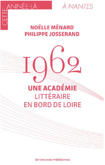 1962 une academie litteraire en bord de loire