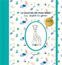 Le journal de mon bébé avec Sophie la girafe