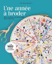 Une année à broder : mon journal de broderie mois par mois