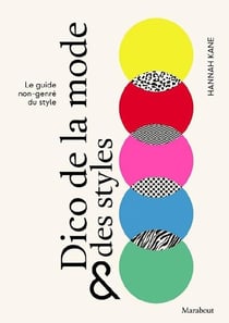 Dico de la mode et des styles : Le guide non-genré du style