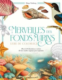 Carnet de coloriage - Merveilles des fonds marins - Marabout